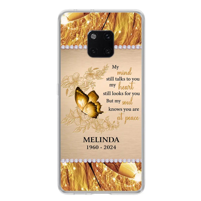 Custom Personalized Memorial Butterfly Phone Case - Memorial Gift Idea - My Mind Still Talks To You - Case for Xiaomi/ Huawei/ Oppo