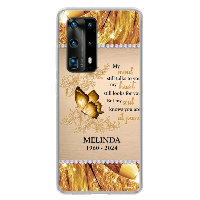 Custom Personalized Memorial Butterfly Phone Case - Memorial Gift Idea - My Mind Still Talks To You - Case for Xiaomi/ Huawei/ Oppo