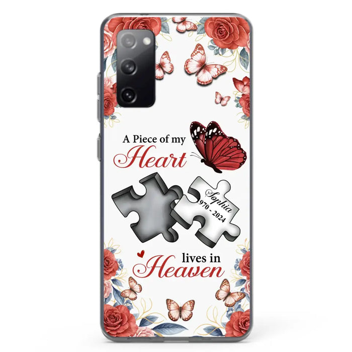 Custom Personalized Memorial Phone Case - Memorial Gift Idea - A Piece Of My Heart Lives In Heaven - Case for iPhone/Samsung