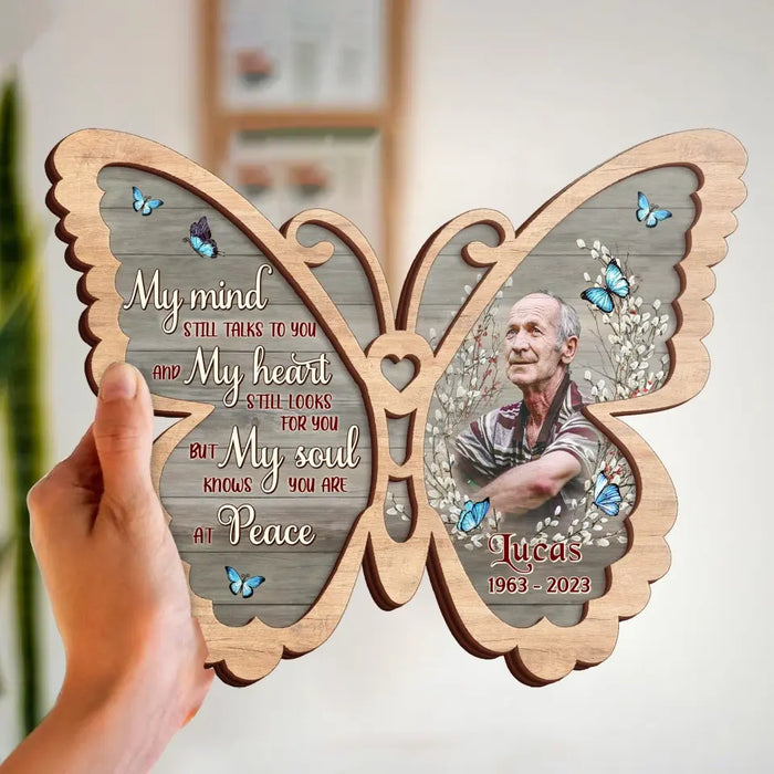 Custom Personalized Memorial Photo Butterfly 2 Layered Wooden Art - Keepsake Gift Idea For Family Member - My Mind Still Talks To You