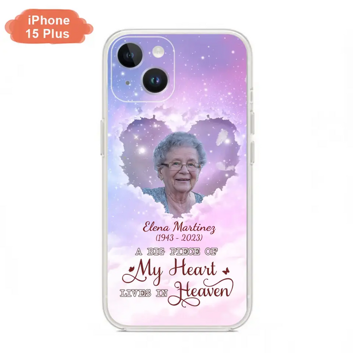 Custom Personalized Memorial Photo Phone Case - Memorial Gift For Family Member - Upload Photo - Case For iPhone/Samsung - A Big Piece Of My Heart Lives In Heaven