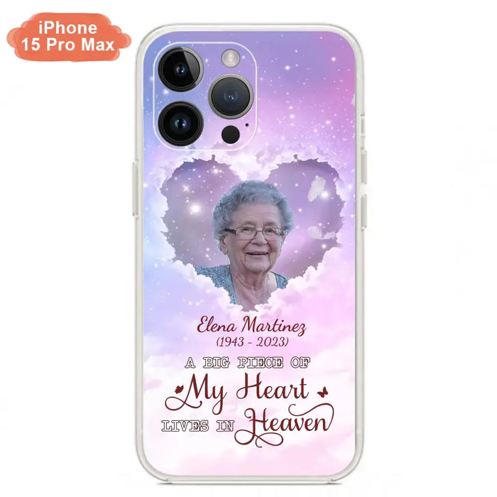 Custom Personalized Memorial Photo Phone Case - Memorial Gift For Family Member - Upload Photo - Case For iPhone/Samsung - A Big Piece Of My Heart Lives In Heaven