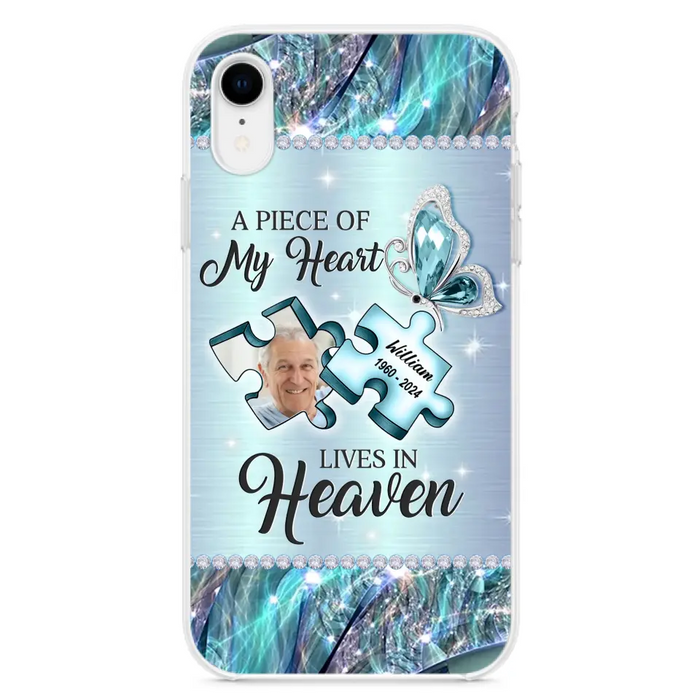 Custom Personalized Memorial Photo Phone Case - Memorial Gift Idea for Father's Day -  A Piece Of My Heart Lives In Heaven - Case for iPhone/Samsung