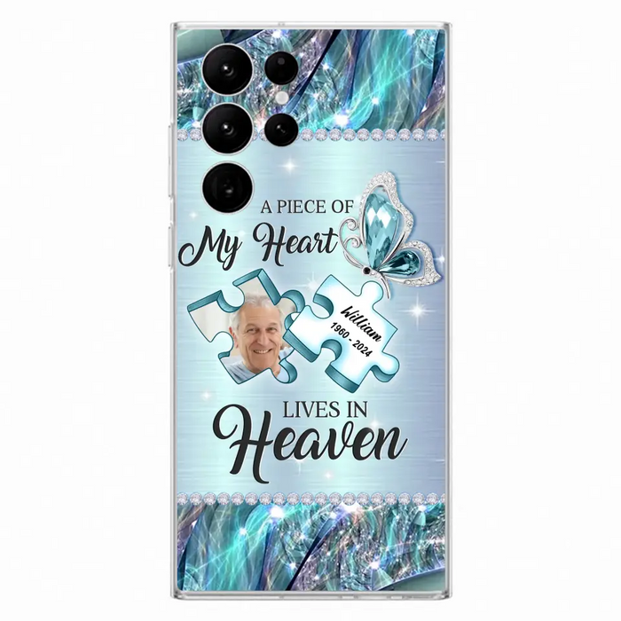 Custom Personalized Memorial Photo Phone Case - Memorial Gift Idea for Father's Day -  A Piece Of My Heart Lives In Heaven - Case for iPhone/Samsung