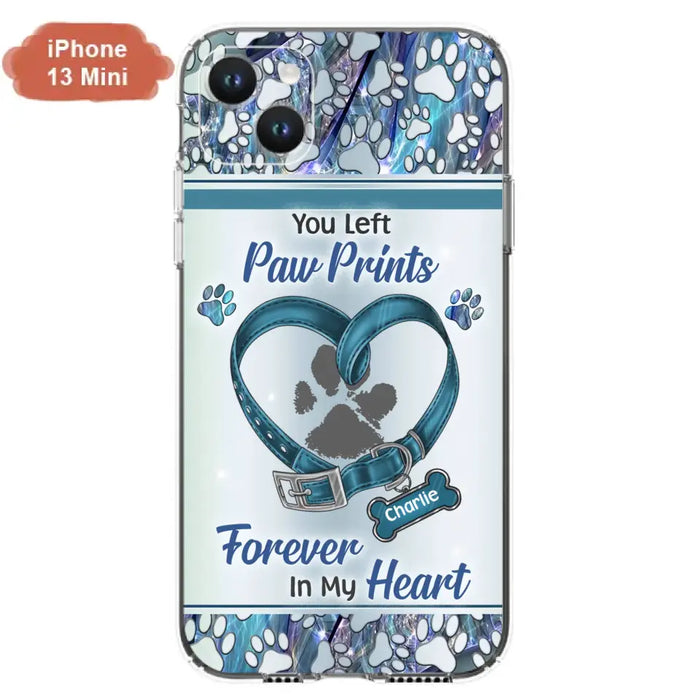 Custom Personalized Memorial Dog Collar Phone Case - Memorial Gift Idea For Dog Lover - You Left Paw Prints Forever In My Heart - Case for iPhone/ Samsung