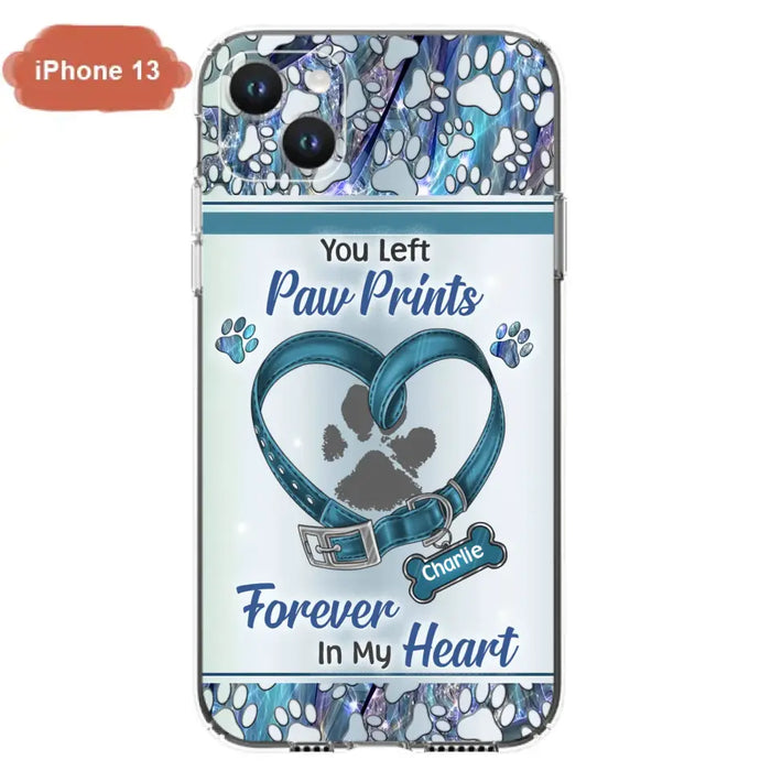 Custom Personalized Memorial Dog Collar Phone Case - Memorial Gift Idea For Dog Lover - You Left Paw Prints Forever In My Heart - Case for iPhone/ Samsung