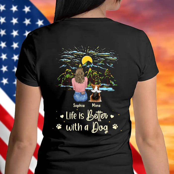 Custom Personalized Pet Shirt/ Hoodie - Upto 4 Dogs/ Cats/ Rabbits - Gift Idea For Pet Lover/ Father's Day/ Mother's Day - Life Is Better With Dogs