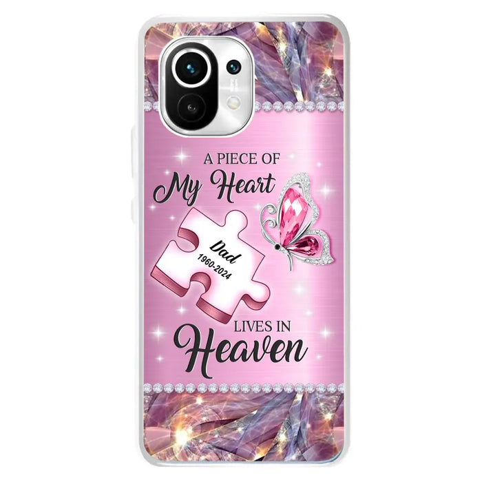 Custom Personalized Memorial Piece Phone Case - Memorial Gift Idea for Father's Day - A Piece Of My Heart Lives In Heaven - Case for Xiaomi/ Huawei/ Oppo