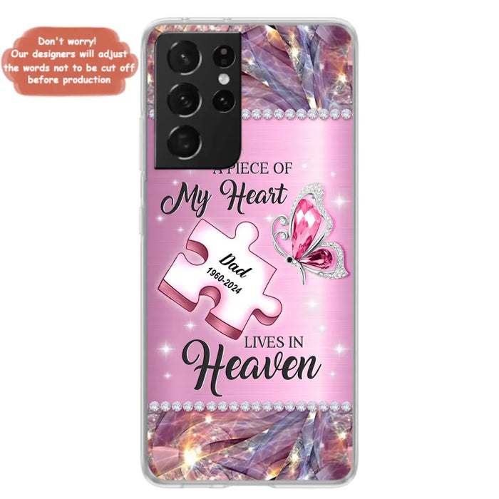 Custom Personalized Memorial Piece Phone Case - Memorial Gift Idea for Father's Day - A Piece Of My Heart Lives In Heaven - Case for iPhone/ Samsung