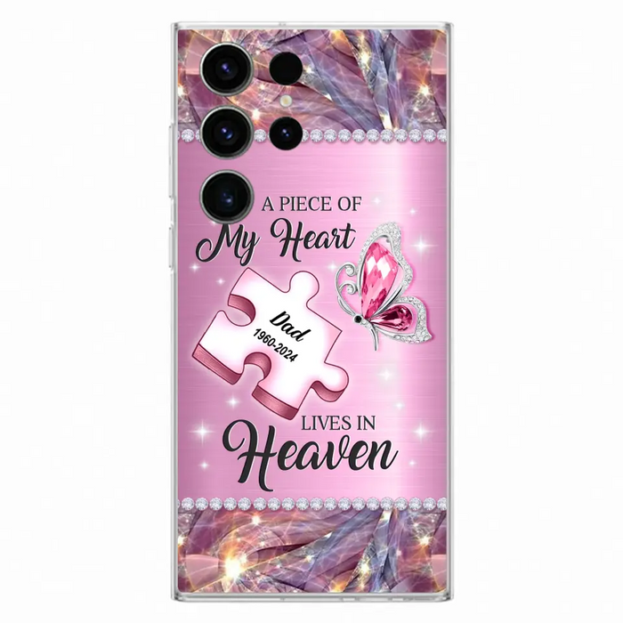 Custom Personalized Memorial Piece Phone Case - Memorial Gift Idea for Father's Day - A Piece Of My Heart Lives In Heaven - Case for iPhone/ Samsung