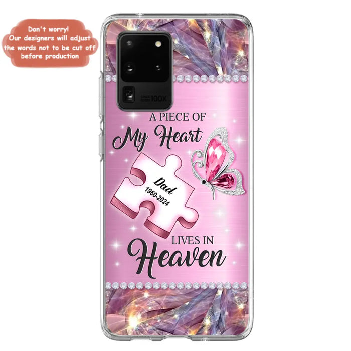 Custom Personalized Memorial Piece Phone Case - Memorial Gift Idea for Father's Day - A Piece Of My Heart Lives In Heaven - Case for iPhone/ Samsung