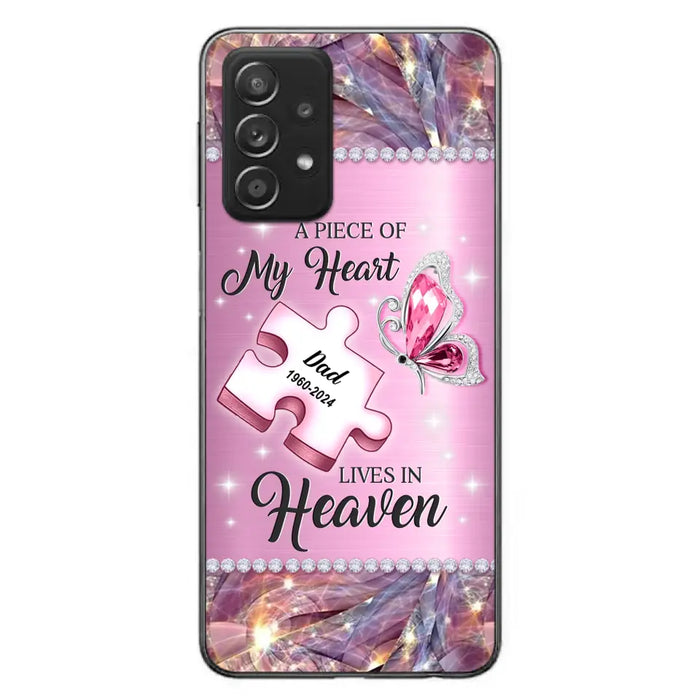 Custom Personalized Memorial Piece Phone Case - Memorial Gift Idea for Father's Day - A Piece Of My Heart Lives In Heaven - Case for iPhone/ Samsung