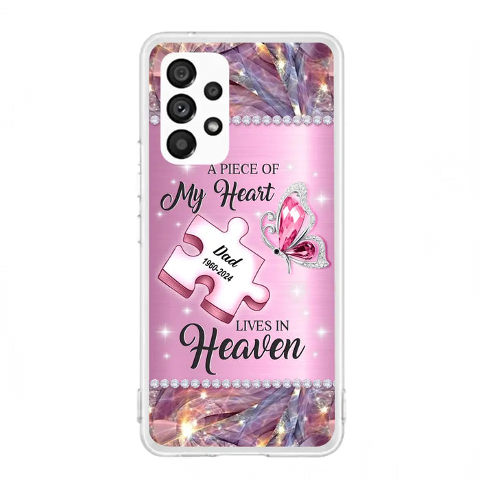 Custom Personalized Memorial Piece Phone Case - Memorial Gift Idea for Father's Day - A Piece Of My Heart Lives In Heaven - Case for iPhone/ Samsung