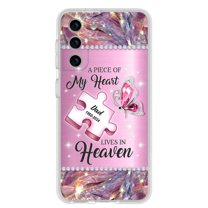 Custom Personalized Memorial Piece Phone Case - Memorial Gift Idea for Father's Day - A Piece Of My Heart Lives In Heaven - Case for iPhone/ Samsung