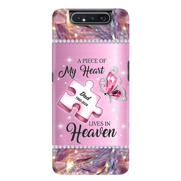 Custom Personalized Memorial Piece Phone Case - Memorial Gift Idea for Father's Day - A Piece Of My Heart Lives In Heaven - Case for iPhone/ Samsung