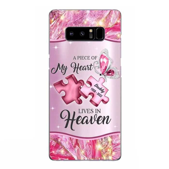 Custom Personalized Memorial Phone Case - Memorial Gift Idea for Father's Day - Case for iPhone/ Samsung - A Piece Of My Heart Lives In Heaven