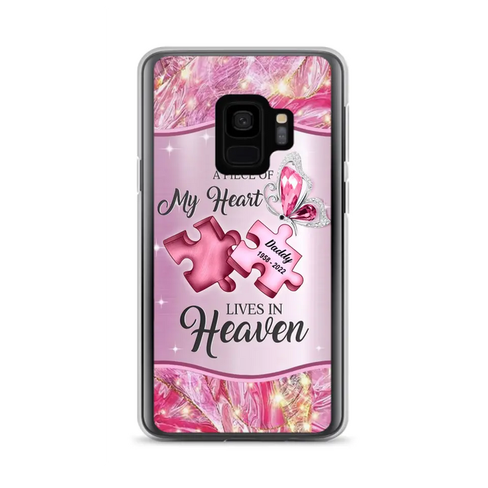 Custom Personalized Memorial Phone Case - Memorial Gift Idea for Father's Day - Case for iPhone/ Samsung - A Piece Of My Heart Lives In Heaven