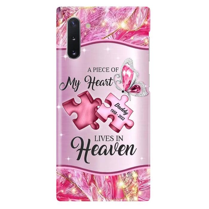 Custom Personalized Memorial Phone Case - Memorial Gift Idea for Father's Day - Case for iPhone/ Samsung - A Piece Of My Heart Lives In Heaven