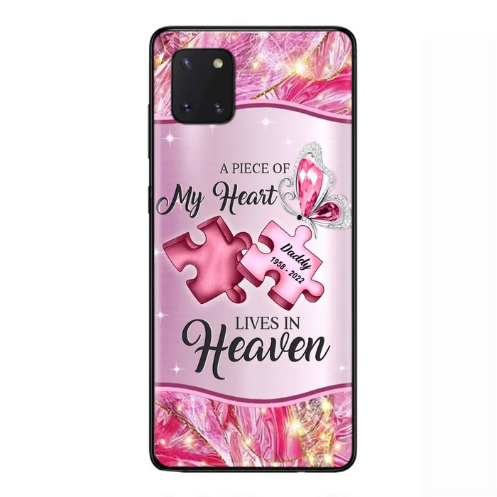 Custom Personalized Memorial Phone Case - Memorial Gift Idea for Father's Day - Case for iPhone/ Samsung - A Piece Of My Heart Lives In Heaven