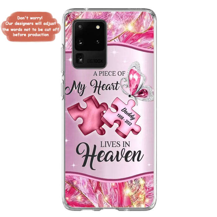 Custom Personalized Memorial Phone Case - Memorial Gift Idea for Father's Day - Case for iPhone/ Samsung - A Piece Of My Heart Lives In Heaven