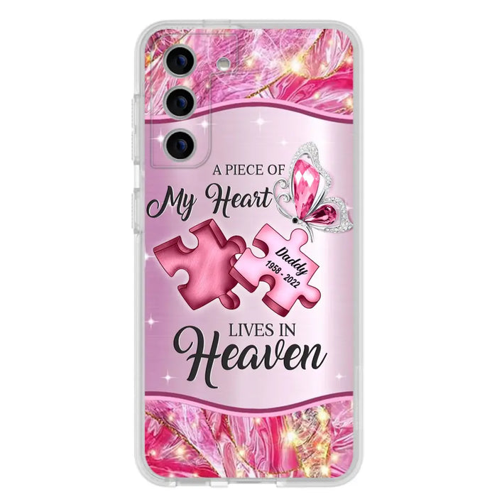 Custom Personalized Memorial Phone Case - Memorial Gift Idea for Father's Day - Case for iPhone/ Samsung - A Piece Of My Heart Lives In Heaven