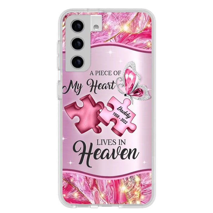 Custom Personalized Memorial Phone Case - Memorial Gift Idea for Father's Day - Case for iPhone/ Samsung - A Piece Of My Heart Lives In Heaven