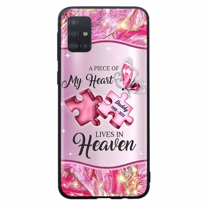 Custom Personalized Memorial Phone Case - Memorial Gift Idea for Father's Day - Case for iPhone/ Samsung - A Piece Of My Heart Lives In Heaven