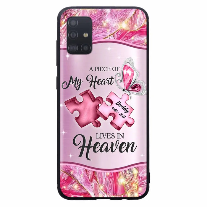 Custom Personalized Memorial Phone Case - Memorial Gift Idea for Father's Day - Case for iPhone/ Samsung - A Piece Of My Heart Lives In Heaven