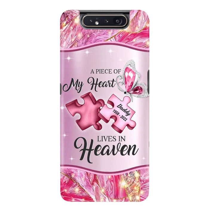 Custom Personalized Memorial Phone Case - Memorial Gift Idea for Father's Day - Case for iPhone/ Samsung - A Piece Of My Heart Lives In Heaven