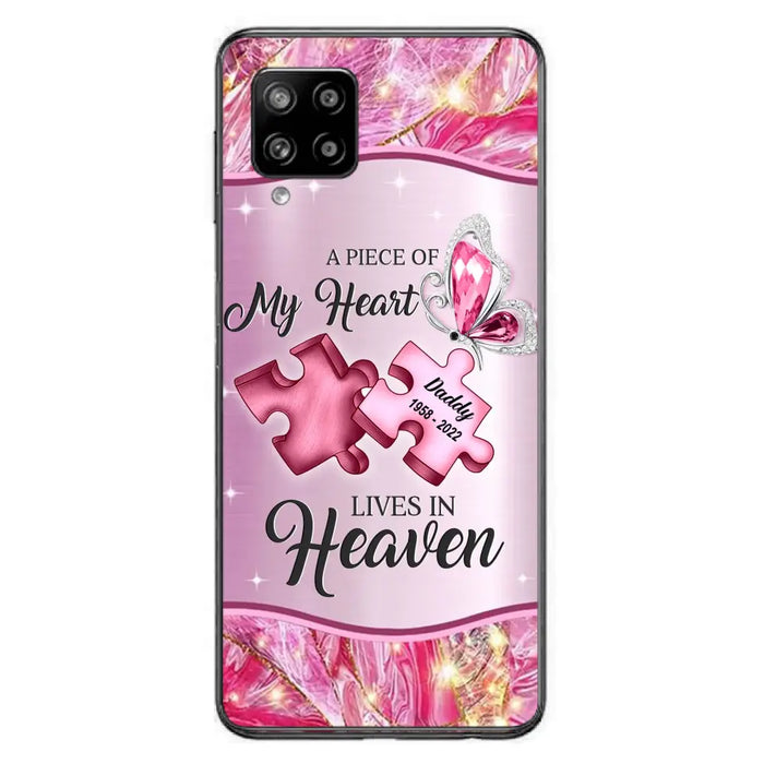 Custom Personalized Memorial Phone Case - Memorial Gift Idea for Father's Day - Case for iPhone/ Samsung - A Piece Of My Heart Lives In Heaven