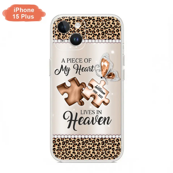 Custom Personalized Memorial Leopard Phone Case - Memorial Gift Idea for Family Member/ Father's Day/ Mother's Day - Case for iPhone/ Samsung - A Piece Of My Heart Lives In Heaven