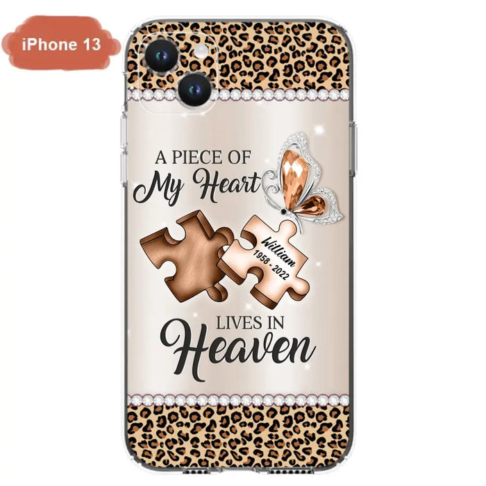 Custom Personalized Memorial Leopard Phone Case - Memorial Gift Idea for Family Member/ Father's Day/ Mother's Day - Case for iPhone/ Samsung - A Piece Of My Heart Lives In Heaven