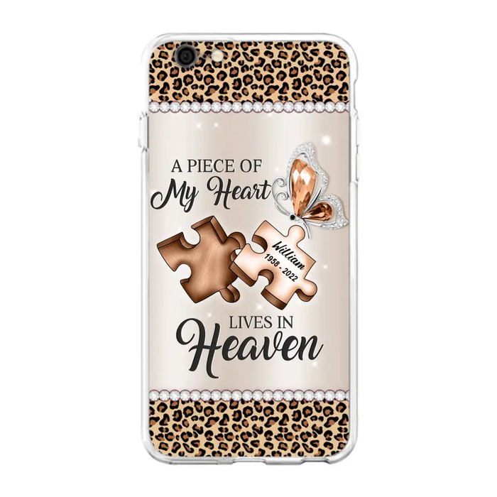 Custom Personalized Memorial Leopard Phone Case - Memorial Gift Idea for Family Member/ Father's Day/ Mother's Day - Case for iPhone/ Samsung - A Piece Of My Heart Lives In Heaven