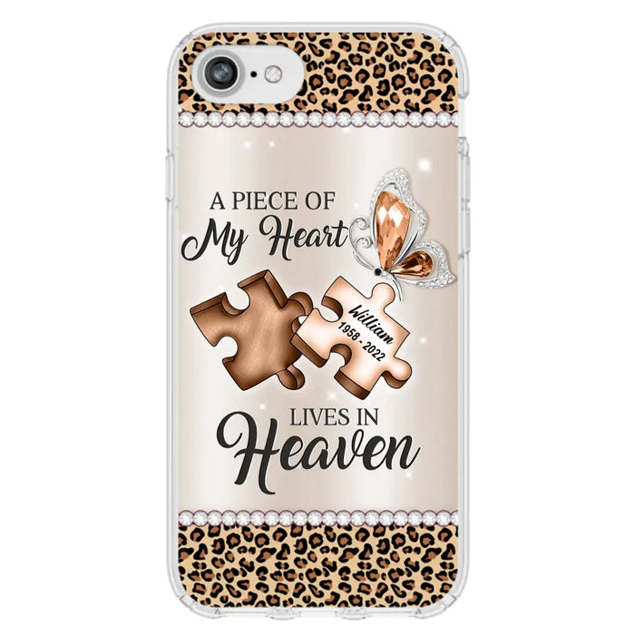 Custom Personalized Memorial Leopard Phone Case - Memorial Gift Idea for Family Member/ Father's Day/ Mother's Day - Case for iPhone/ Samsung - A Piece Of My Heart Lives In Heaven