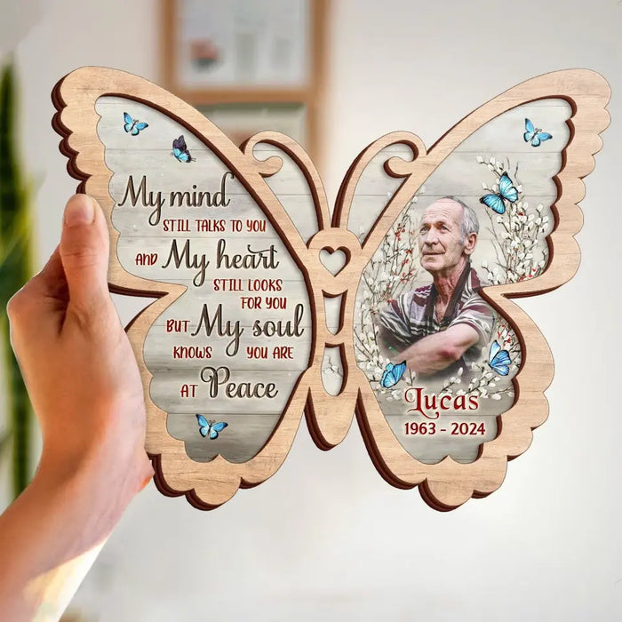 Custom Personalized Memorial Butterfly 2 Layered Wooden Art - Upload Photo - Gift Idea For Family Member/ Father's Day/ Mother's Day - My Mind Still Talks To You