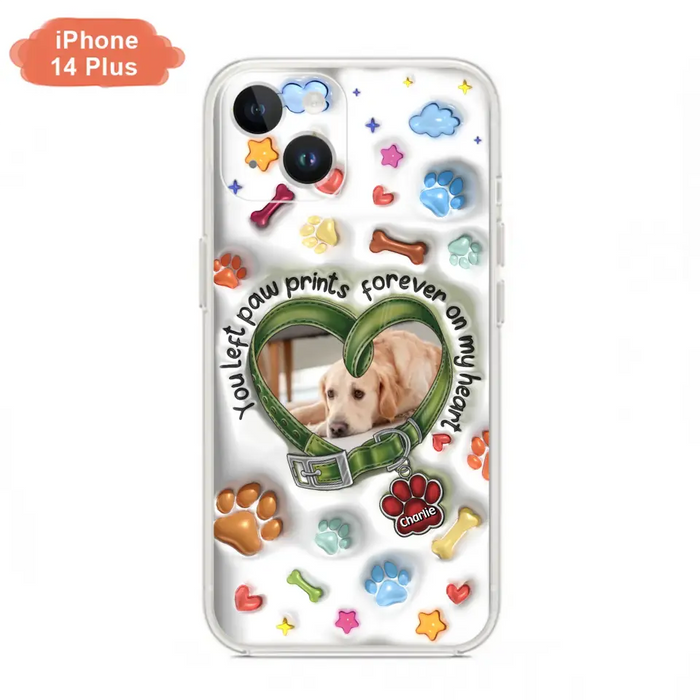 Custom Personalized Memorial Dog 3D Inflated Effect Phone Case - Upload Photo - Memorial Gift Idea - You Left Paw Prints Forever On My Heart - Case for iPhone/ Samsung