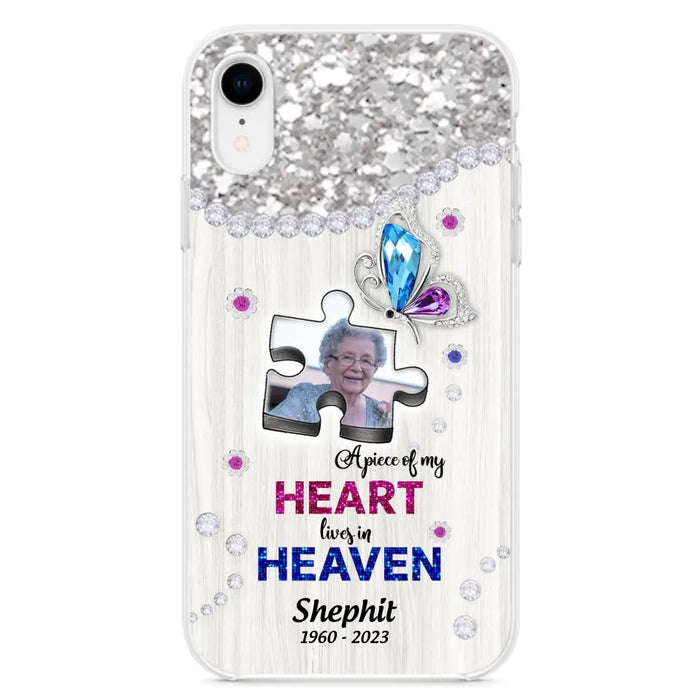 Custom Personalized Memorial Phone Case - Upload Photo - Memorial Gift Idea For Family Member -  A Piece Of My Heart Lives In Heaven - Case for iPhone/ Samsung