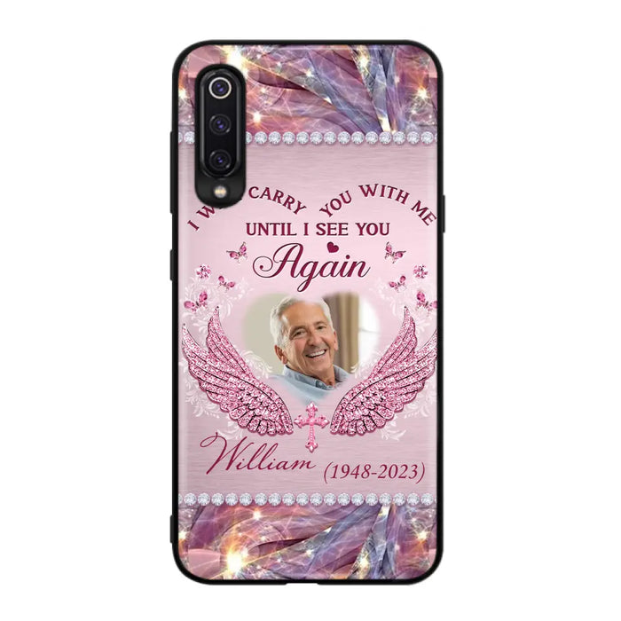 Custom Personalized Memorial Phone Case - Upload Photo - Memorial Gift Idea For Family Member - Until I See You Again - Case For Xiaomi/ Oppo/ Huawei