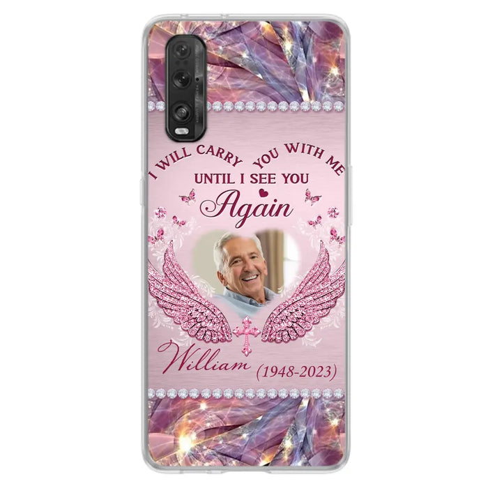 Custom Personalized Memorial Phone Case - Upload Photo - Memorial Gift Idea For Family Member - Until I See You Again - Case For Xiaomi/ Oppo/ Huawei