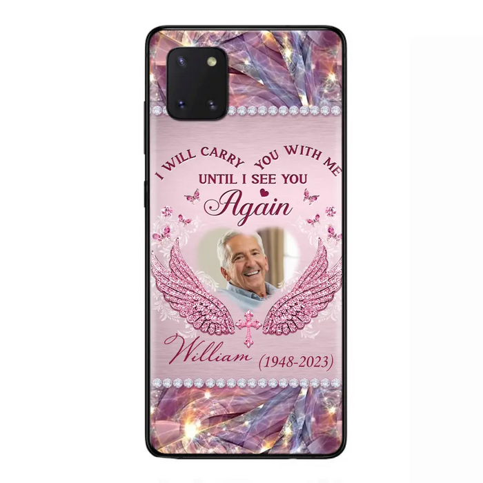 Custom Personalized Memorial Phone Case - Upload Photo - Memorial Gift Idea For Family Member - Until I See You Again - Case for iPhone/ Samsung