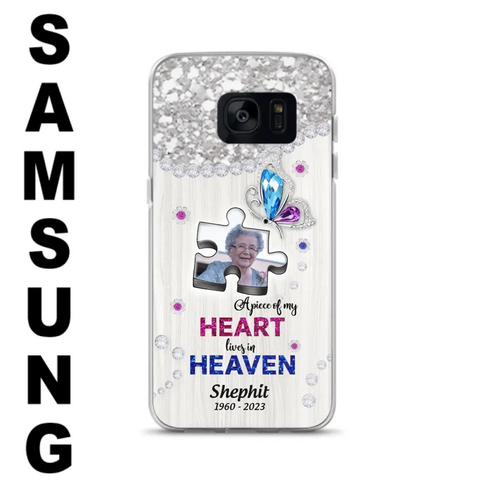 Custom Personalized Memorial Phone Case - Upload Photo - Memorial Gift Idea For Family Member -  A Piece Of My Heart Lives In Heaven - Case for iPhone/ Samsung