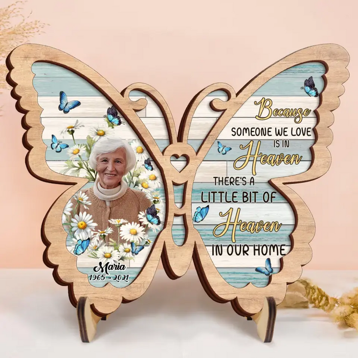 Custom Personalized Memorial Butterfly 2 Layered Wooden Art - Upload Photo - Gift Idea For Family Member - Because Someone We Love Is In Heaven