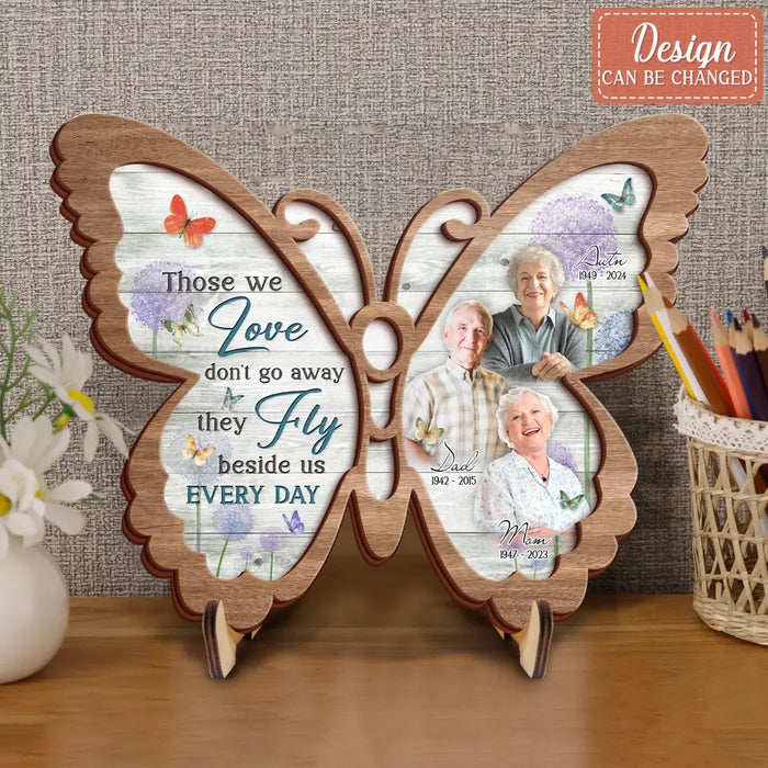 Custom Personalized Memorial Butterfly 2 Layered Wooden Art - Upload Photo - Upto 3 People - Memorial Gift For Family Member - Those We Love Don't Go Away They Fly Beside Us Every Day