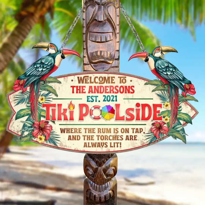 Custom Personalized Tiki Poolside Metal Sign - Gift Idea For Family/ Summer - Welcome To Tiki Poolside