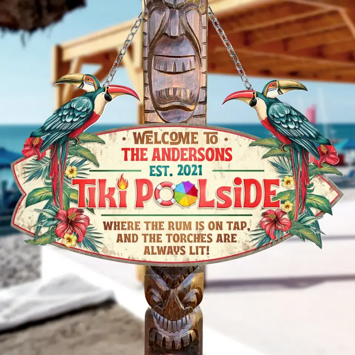 Custom Personalized Tiki Poolside Metal Sign - Gift Idea For Family/ Summer - Welcome To Tiki Poolside