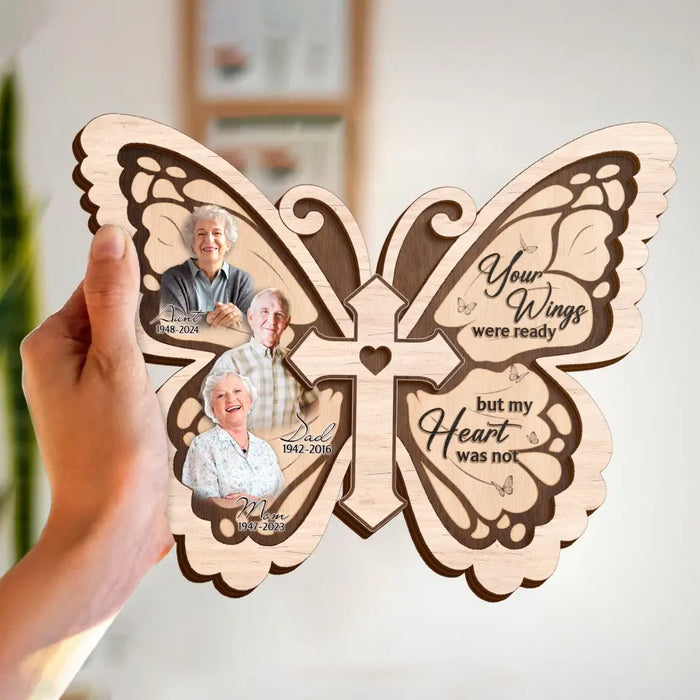 Custom Personalized Butterfly 2 Layered Wooden Art - Upload Up to 5 People - Memorial Gift Idea For Family Member - Your Wings Were Ready But My Heart Was Not