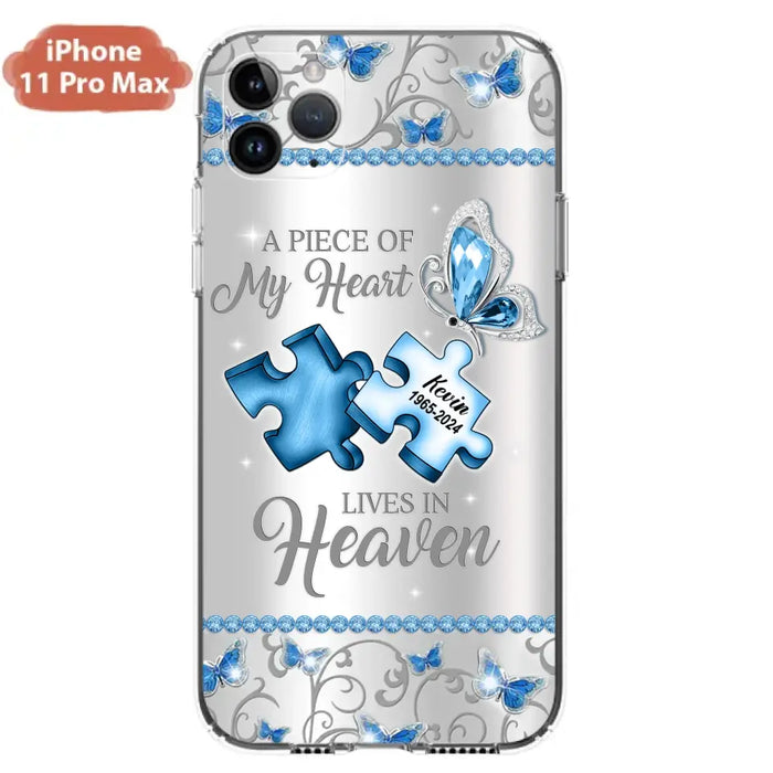 Custom Personalized Memorial Piece Phone Case - Memorial Gift For Family Member -  A Piece Of My Heart Lives In Heaven - Case for iPhone/Samsung