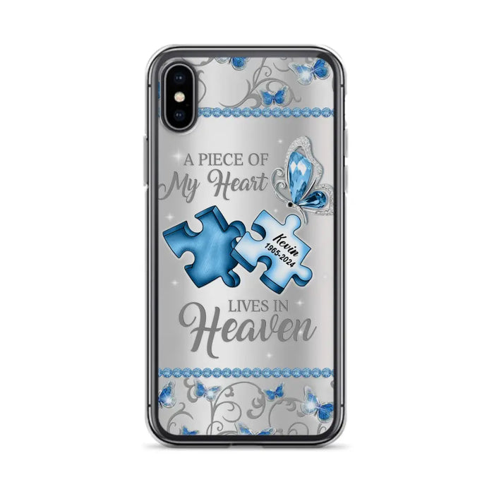 Custom Personalized Memorial Piece Phone Case - Memorial Gift For Family Member -  A Piece Of My Heart Lives In Heaven - Case for iPhone/Samsung