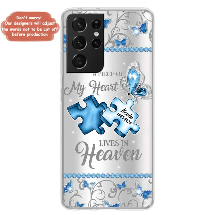 Custom Personalized Memorial Piece Phone Case - Memorial Gift For Family Member -  A Piece Of My Heart Lives In Heaven - Case for iPhone/Samsung