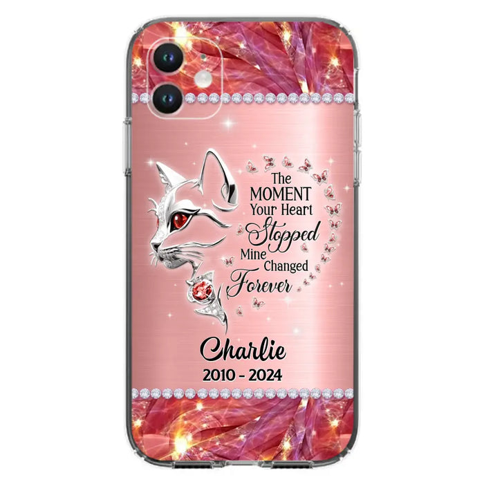 Custom Personalized Memorial Cat Phone Case - Memorial Gift For Cat Lover -  The Moment Your Heart Stopped Mine Changed Forever - Case For iPhone/ Samsung